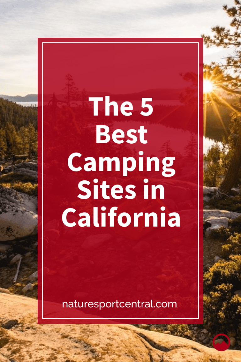 The 5 Best Camping Sites in California