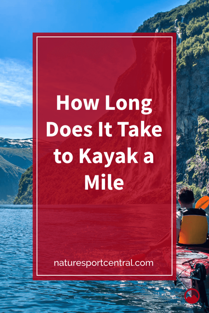 How Long Does It Take to Kayak a Mile