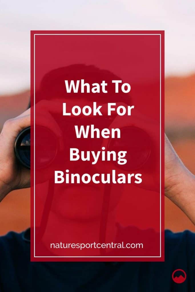 What To Look For When Buying Binoculars