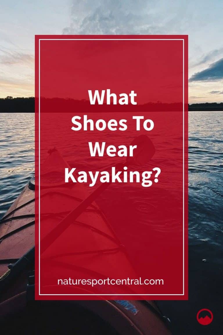 What Shoes To Wear Kayaking?