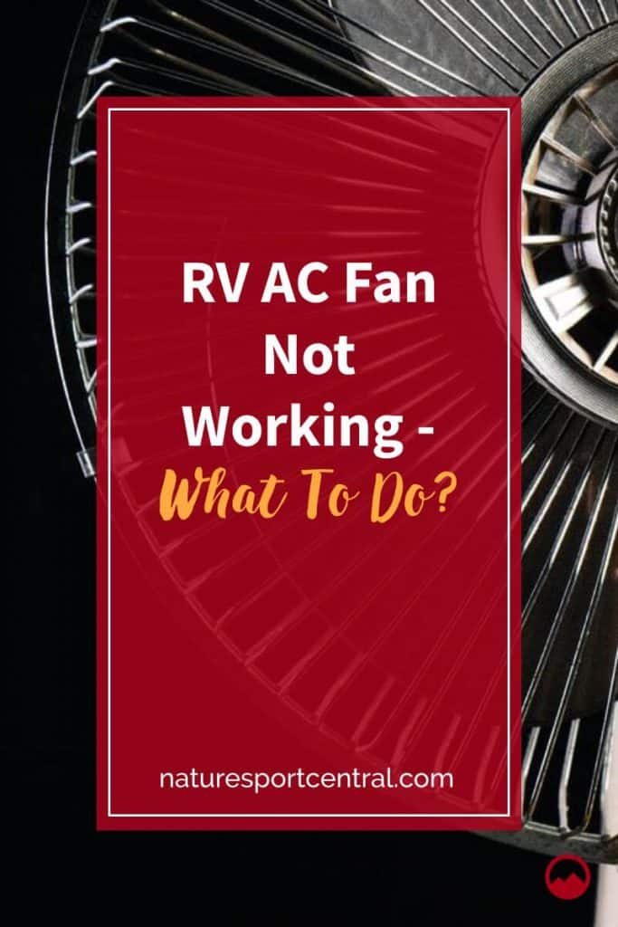 RV AC Fan Not Working What To Do?