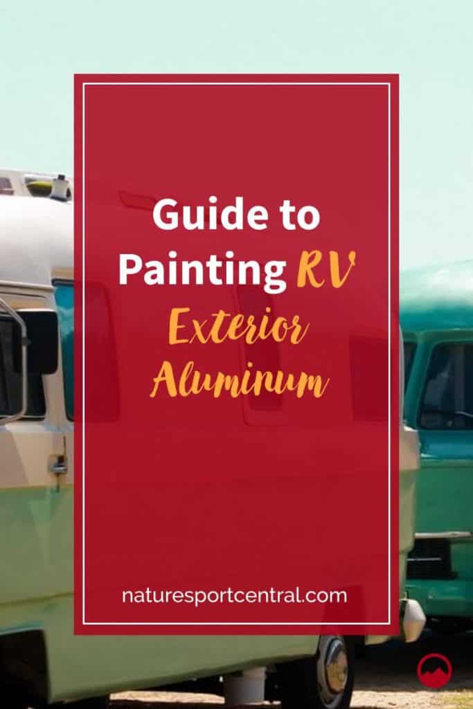 Guide to Painting RV Exterior Aluminum