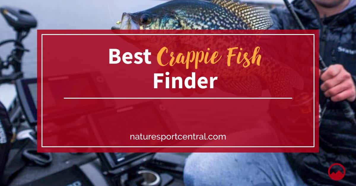 Best Crappie Fish Finder