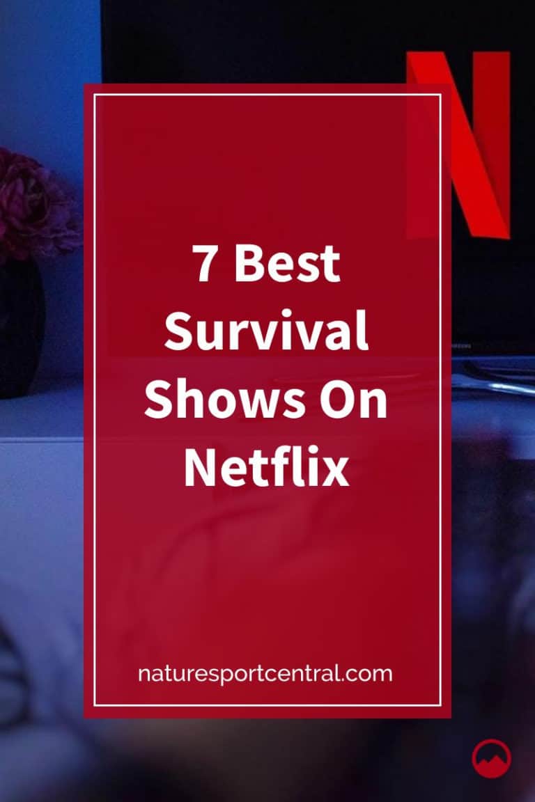 7 Best Survival Shows On Netflix