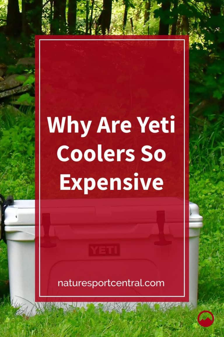 Why Are Yeti Coolers So Expensive