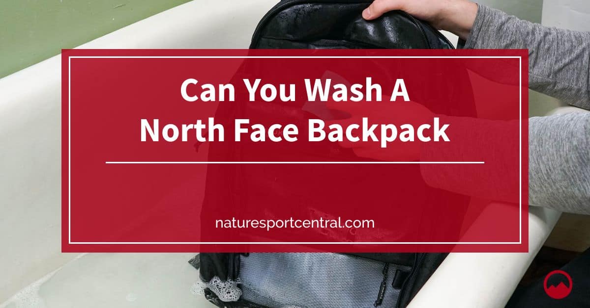 Can You Wash A North Face Backpack